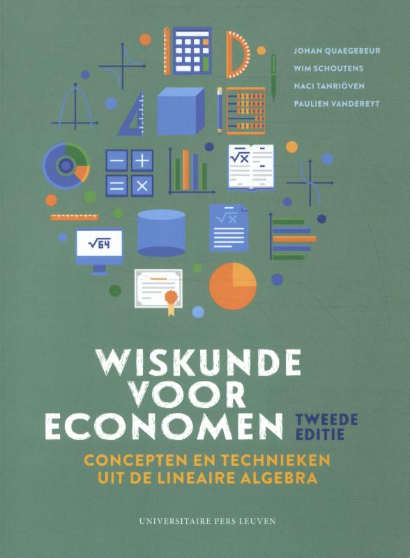 Omslag van Wiskunde voor economen: concepten en technieken uit de lineaire algebra - Tweede editie
