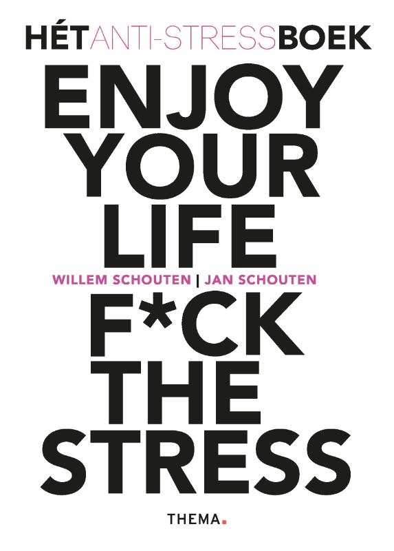 Omslag van Enjoy your life F*ck the stress