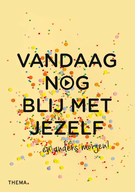 Omslag van Vandaag nog blij met jezelf
