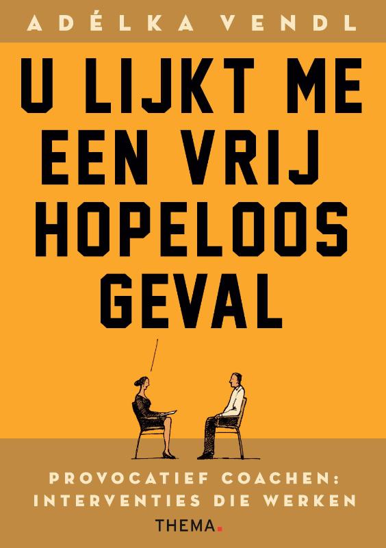 Omslag van U lijkt me een vrij hopeloos geval
