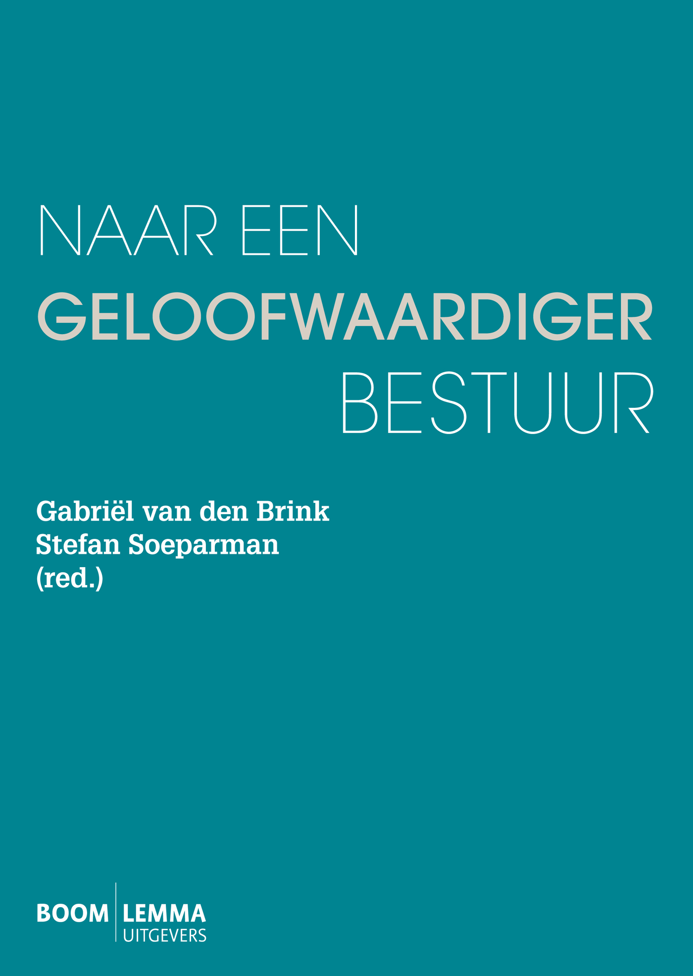 Omslag van Naar een geloofwaardiger bestuur
