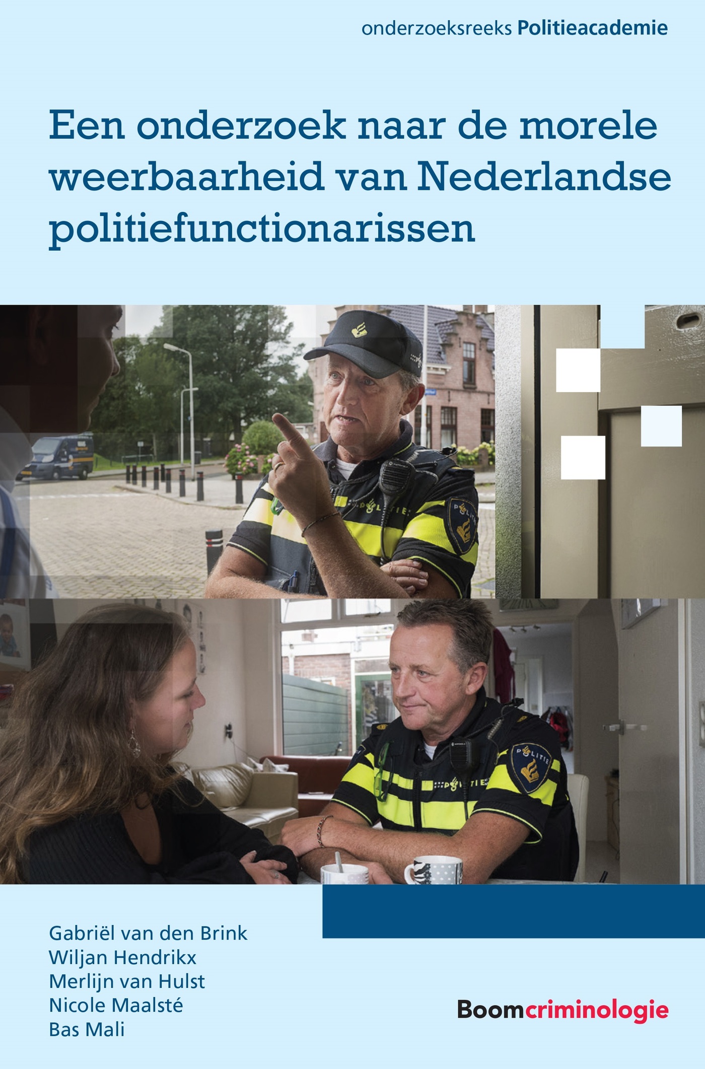 Omslag van Een onderzoek naar de morele weerbaarheid van Nederlandse politiefunctionarissen