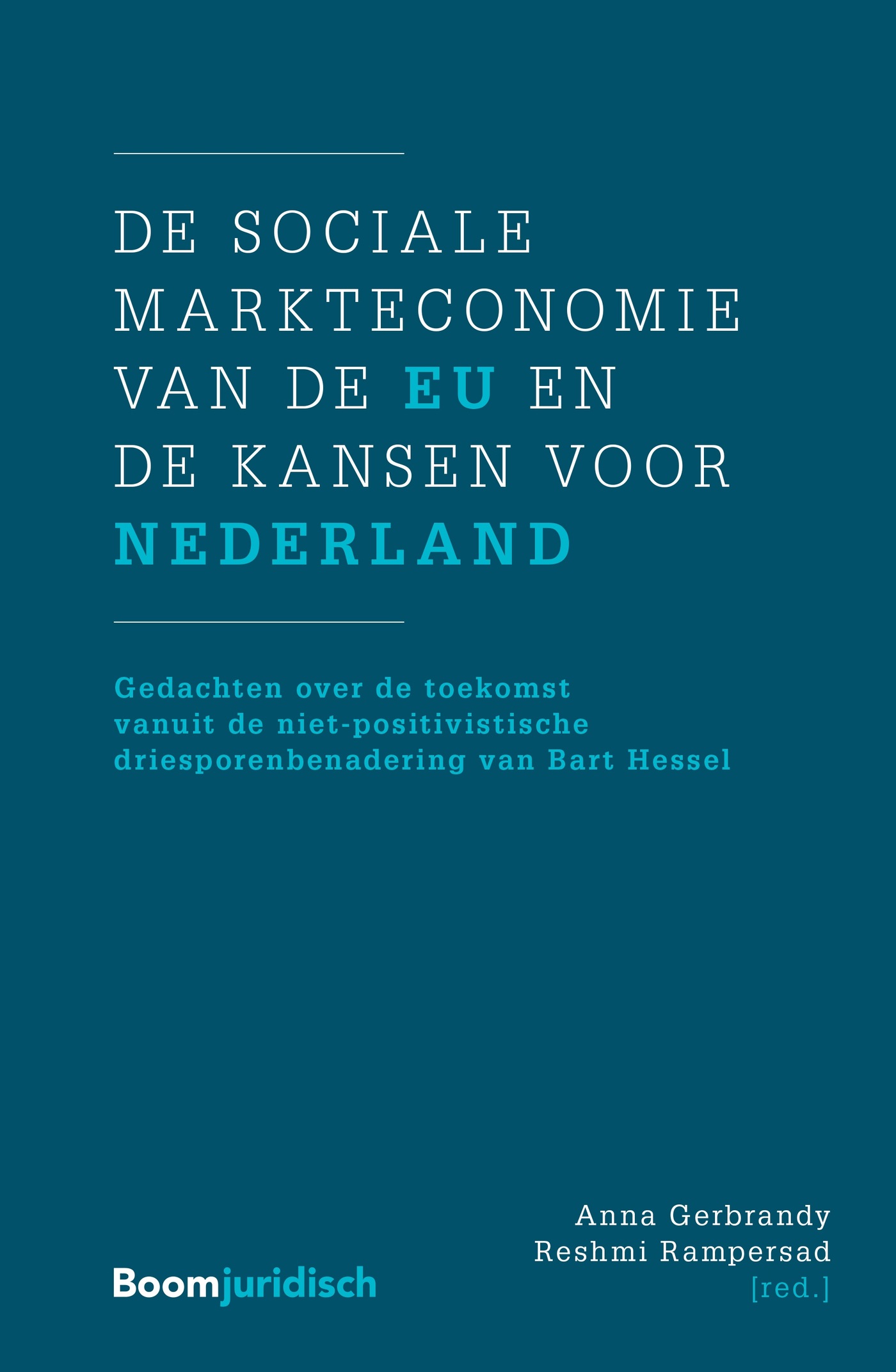 Omslag van De sociale markteconomie van de EU en de kansen voor Nederland