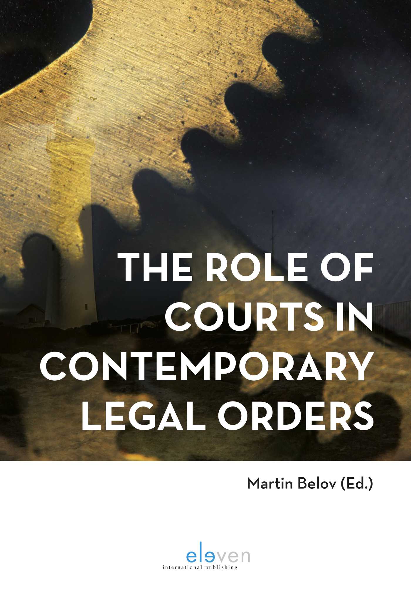 Omslag van The Role of Courts in Contemporary Legal Orders