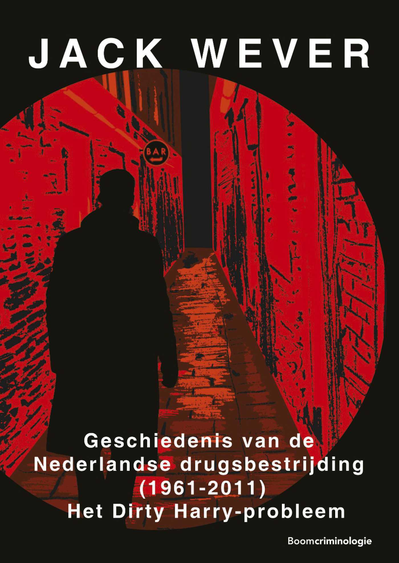 Omslag van Geschiedenis van de Nederlandse drugsbestrijding (1961-2011)