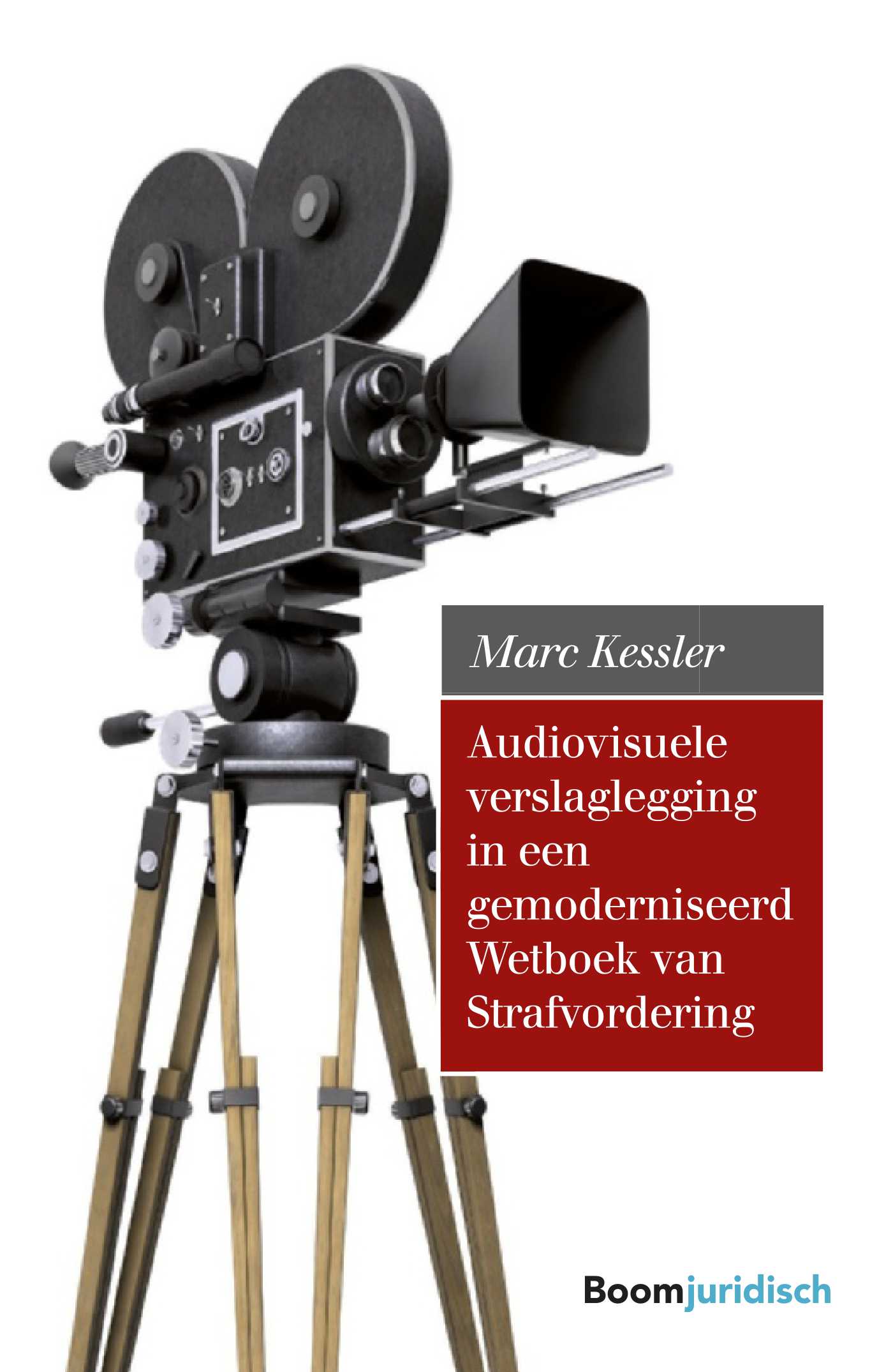 Omslag van Audiovisuele verslaglegging in een gemoderniseerd Wetboek van Strafvordering