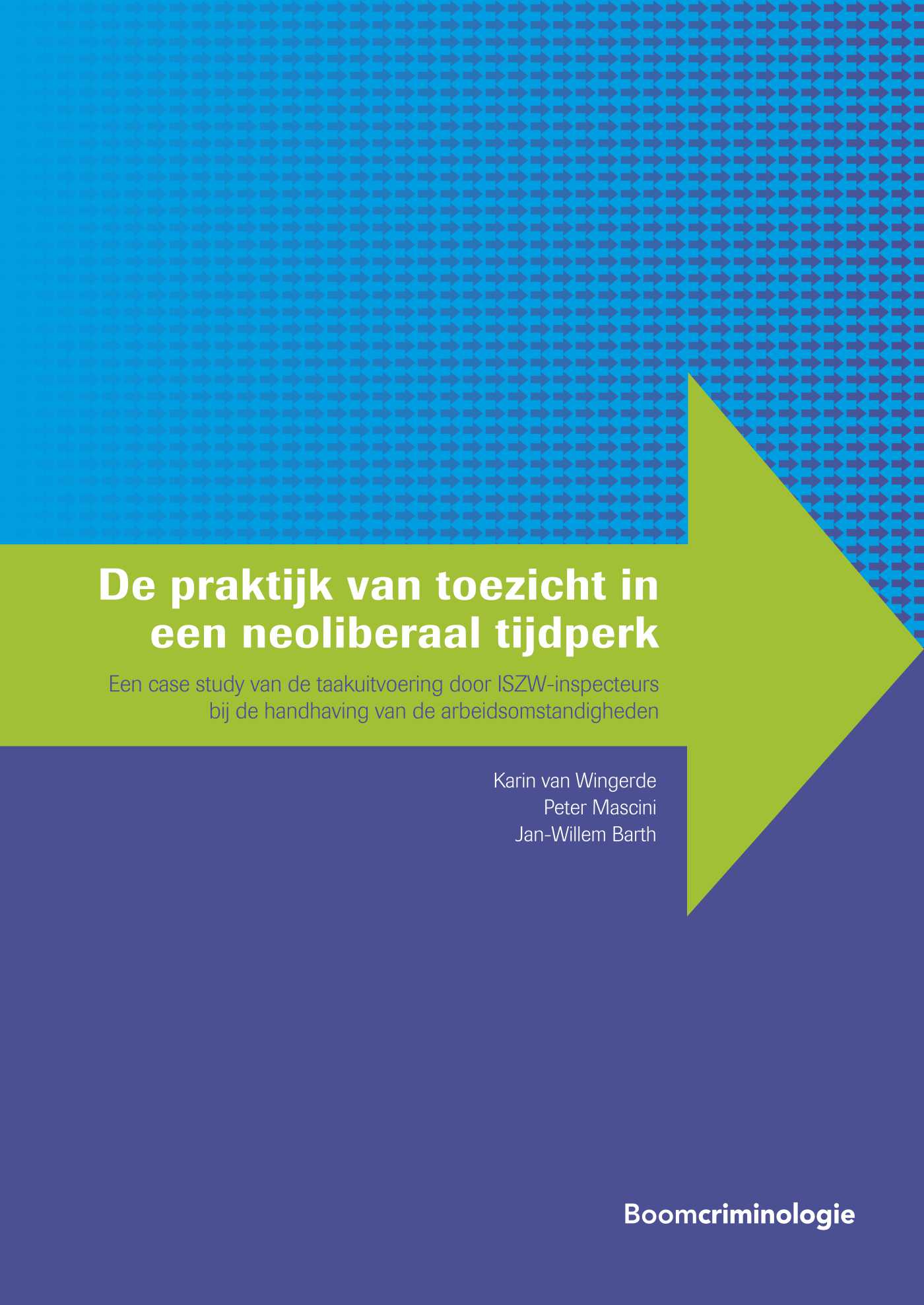 Omslag van De praktijk van toezicht in een neoliberaal tijdperk