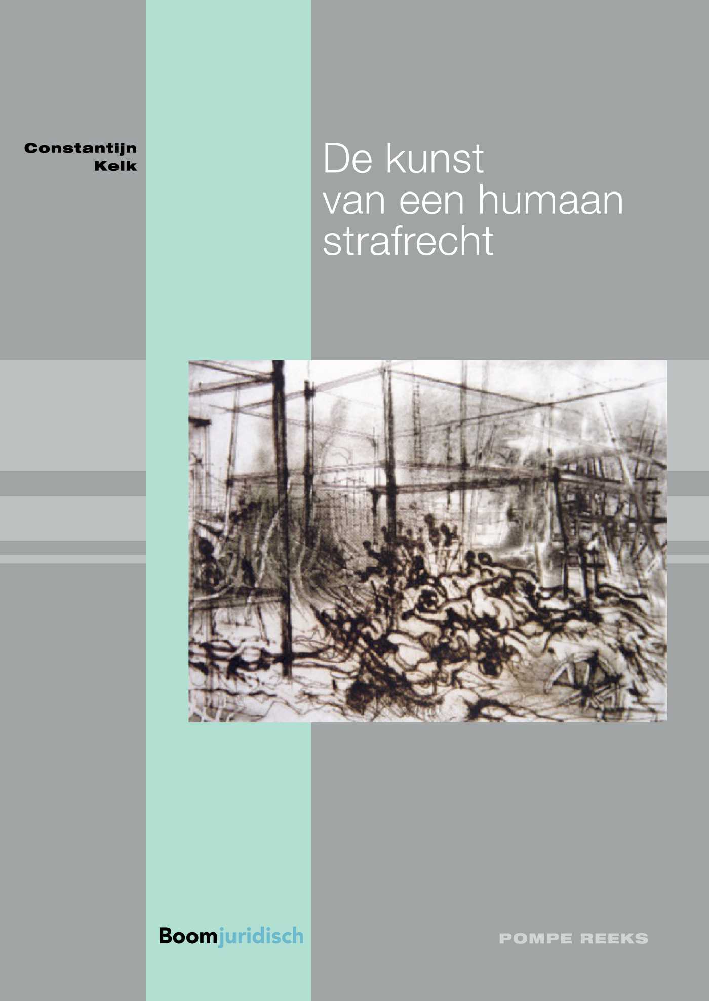 Omslag van De kunst van een humaan strafrecht