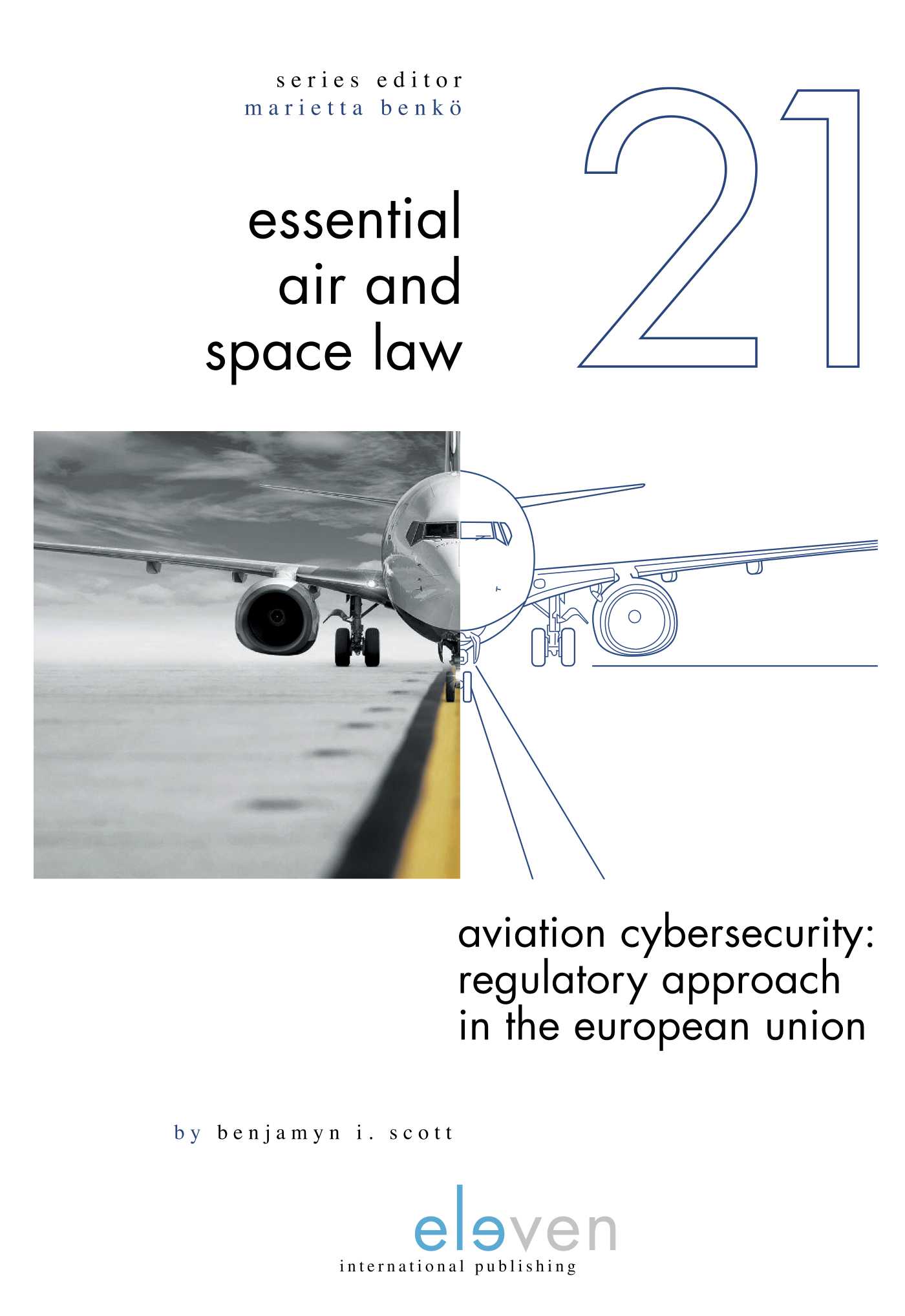 Omslag van Aviation Cybersecurity: Regulatory Approach in the European Union