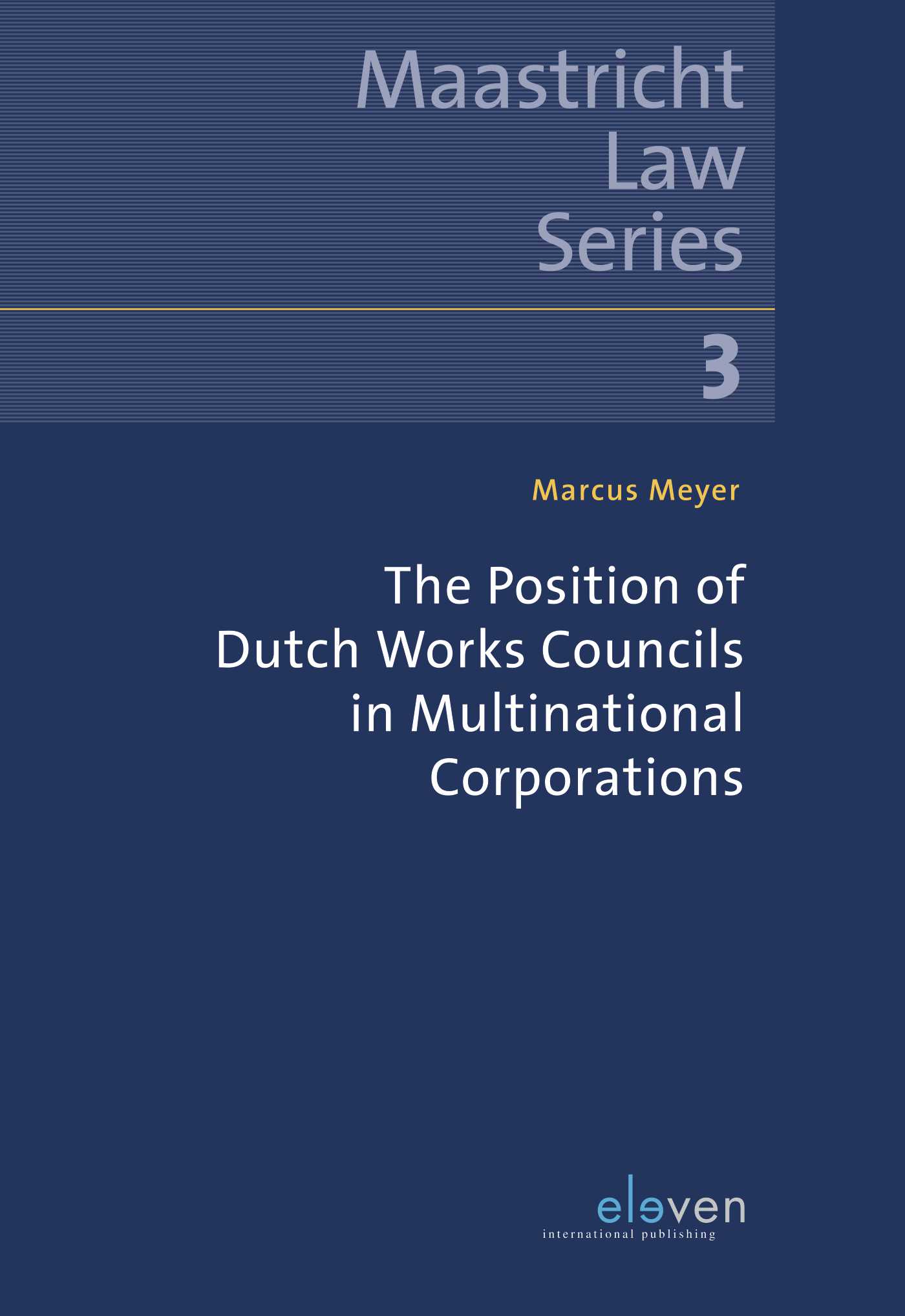 Omslag van The Position of Dutch Works Councils in Multinational Corporations