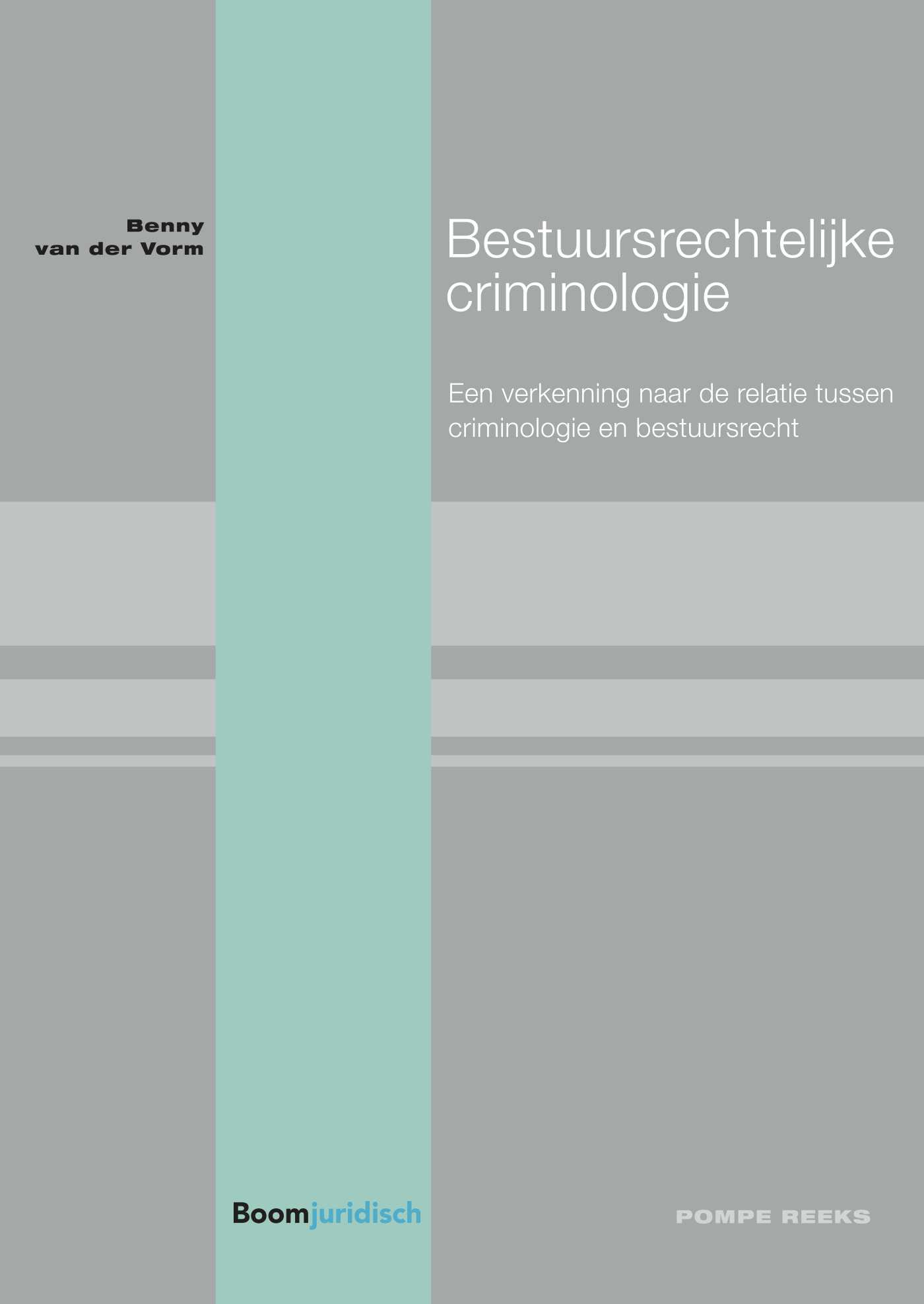 Omslag van Bestuursrechtelijke criminologie