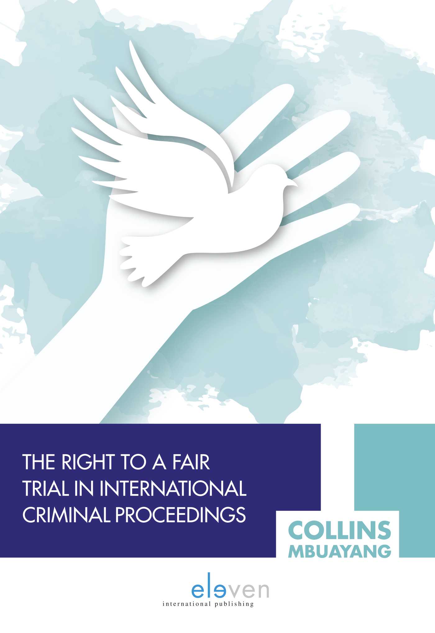 Omslag van The Right to a Fair Trial in International Criminal Proceedings