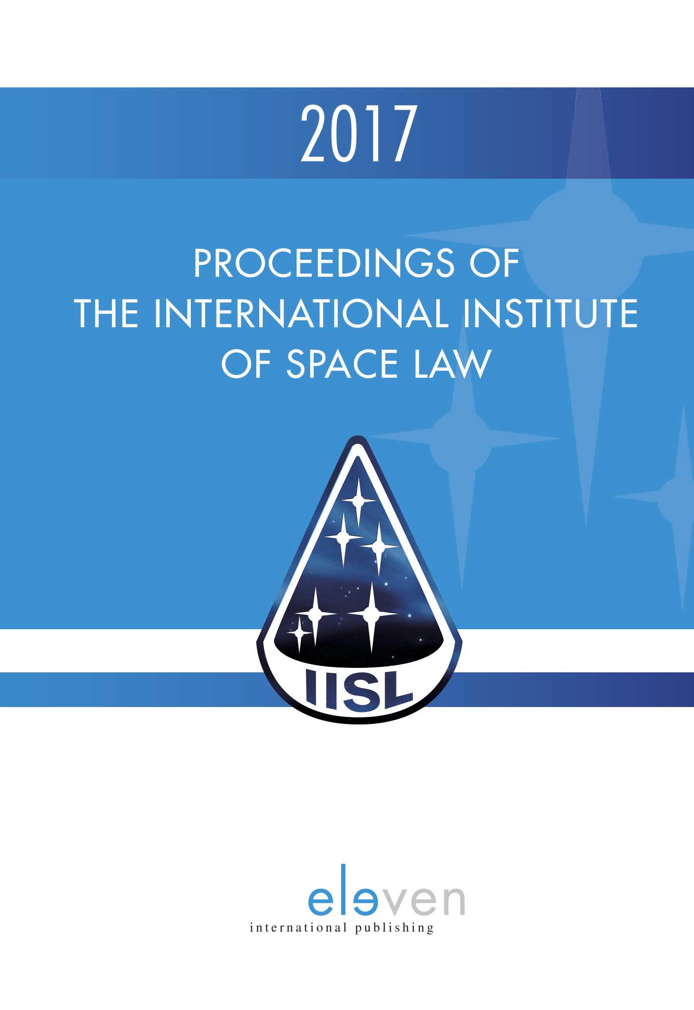 Omslag van Proceedings of the International Institute of Space Law 2017