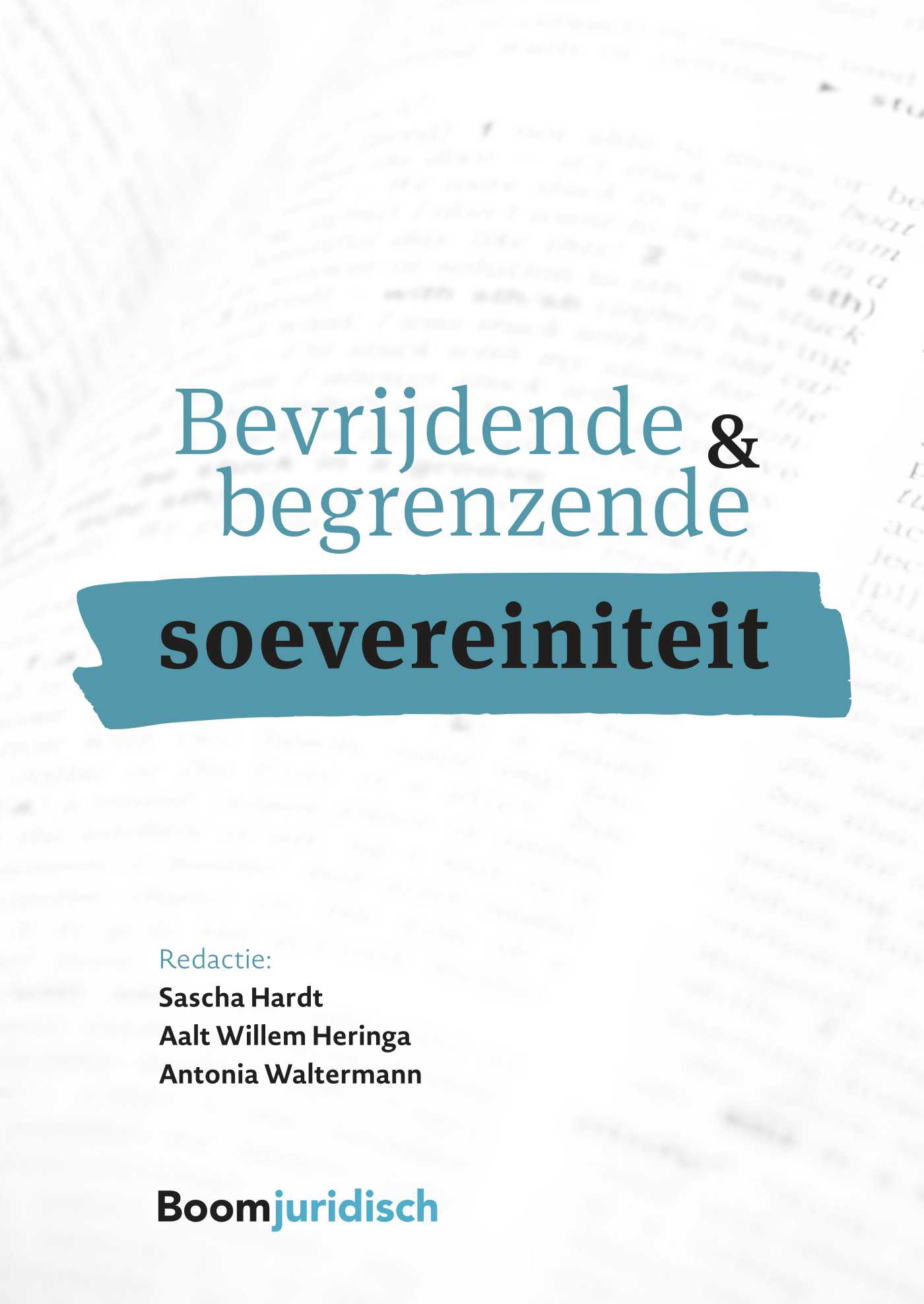 Omslag van Bevrijdende & begrenzende soevereiniteit