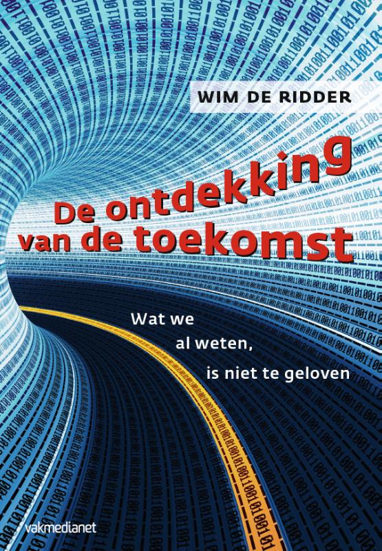 Omslag van De ontdekking van de toekomst