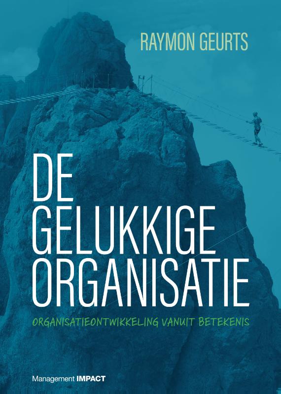 Omslag van De gelukkige organisatie