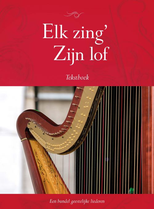Omslag van Elk zing'Zijn lof