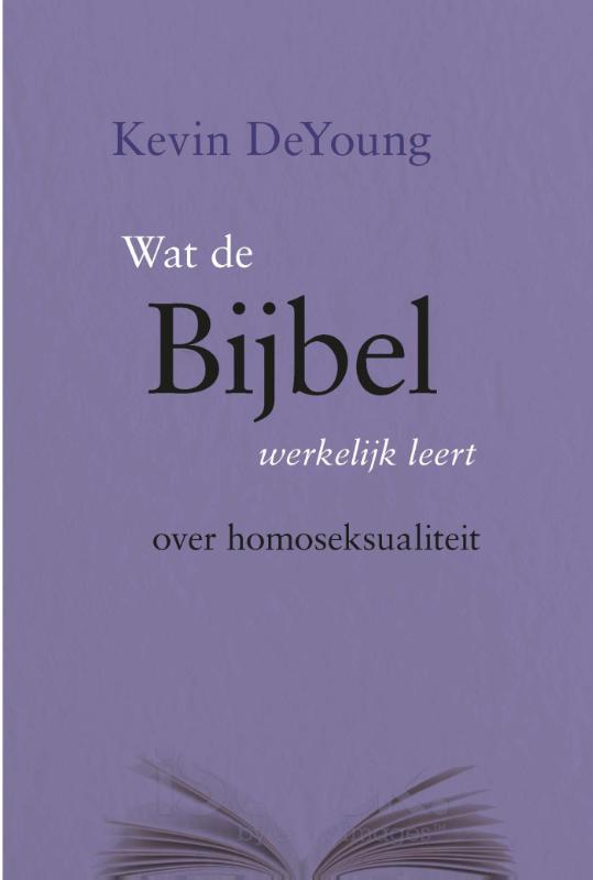 Omslag van Wat de Bijbel werkelijk leert over homosekualiteit