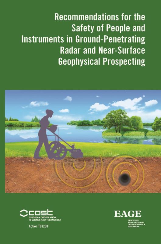 Omslag van Recommendations for the safety of people and instruments in ground-penetrating radar and near-surface geophysical prospecting