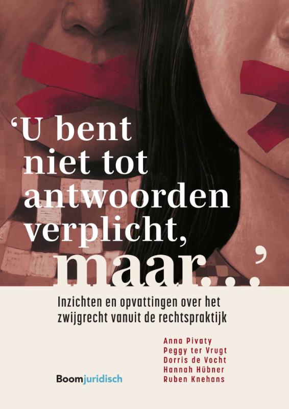 Omslag van 'U bent niet tot antwoorden verplicht, maar…'