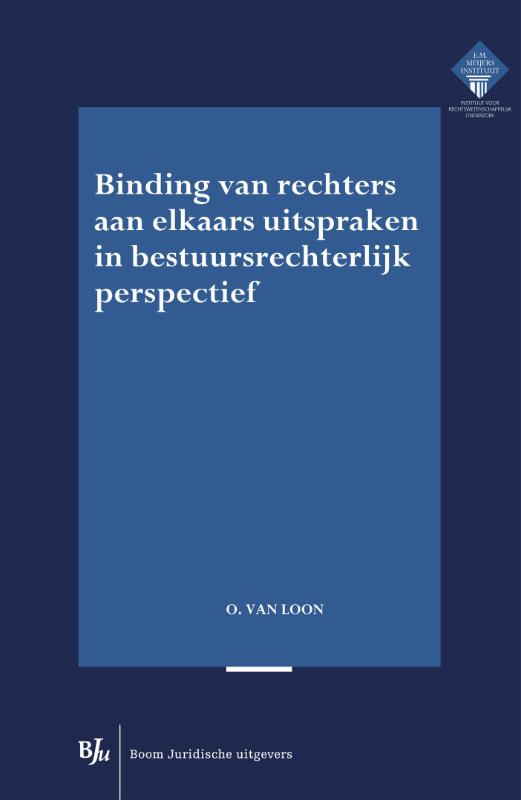 Omslag van Binding van rechters aan elkaars uitspraken in bestuursrechterlijk perspectief