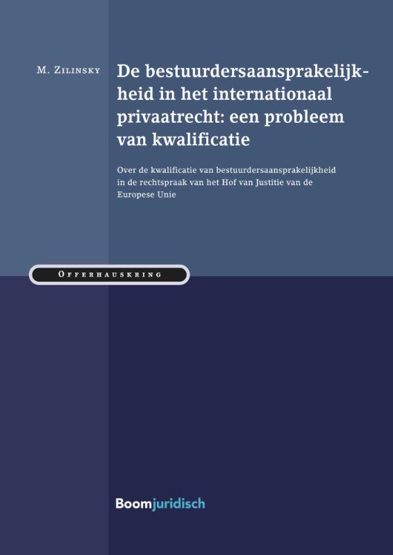 Omslag van De bestuurdersaansprakelijkheid in het internationaal privaatrecht: een probleem van kwalificatie