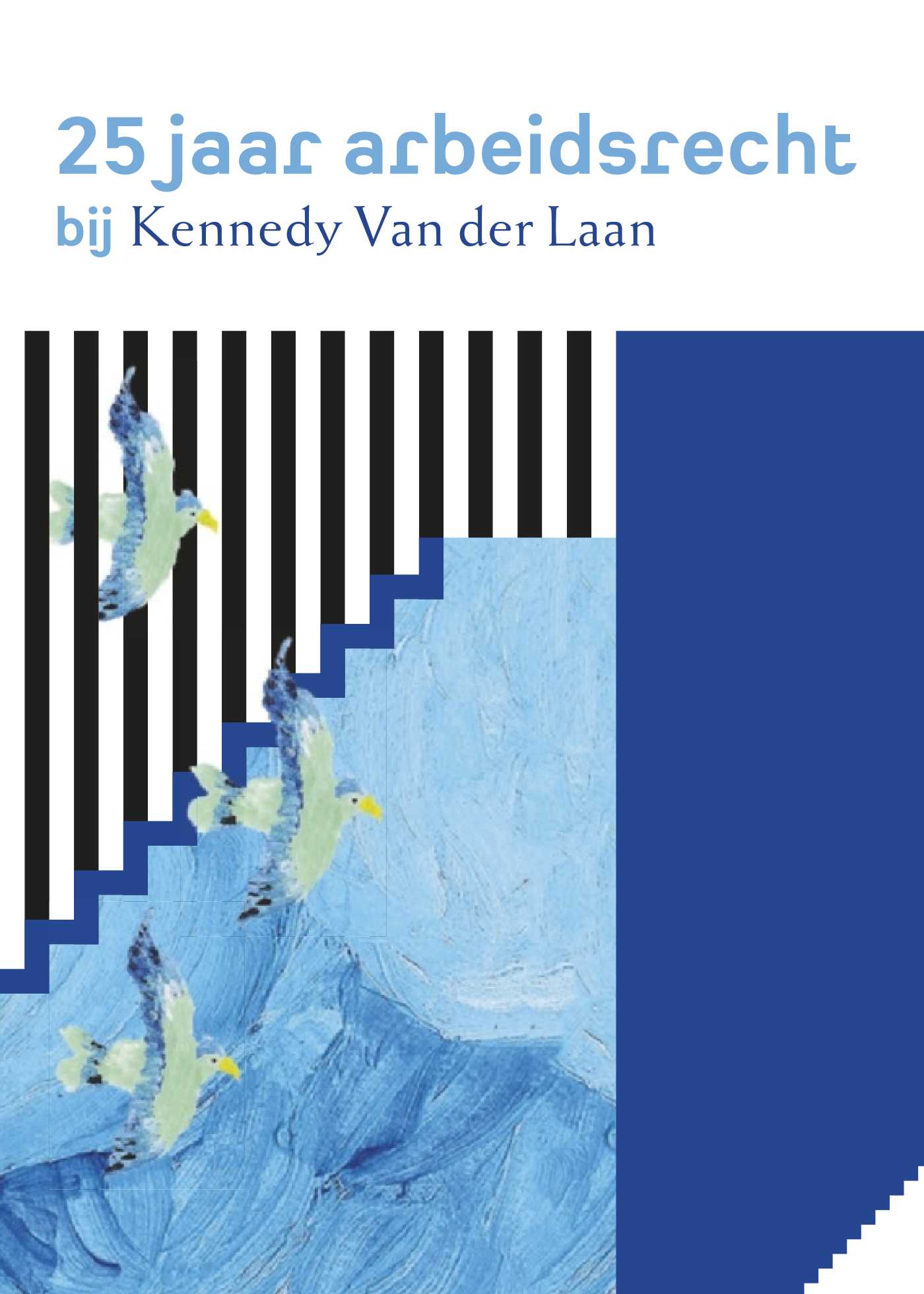 Omslag van 25 jaar arbeidsrecht bij Kennedy Van der Laan