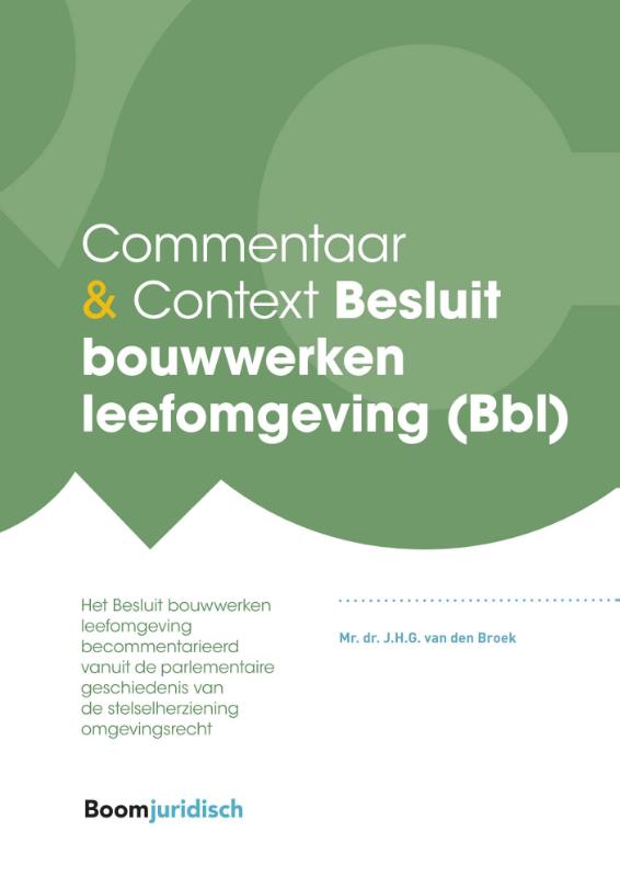 Omslag van Commentaar & Context Besluit bouwwerken leefomgeving (Bbl)