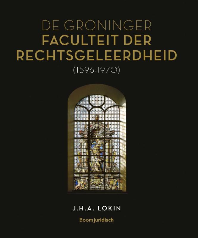 Omslag van De Groninger Faculteit der Rechtsgeleerdheid (1596-1970)
