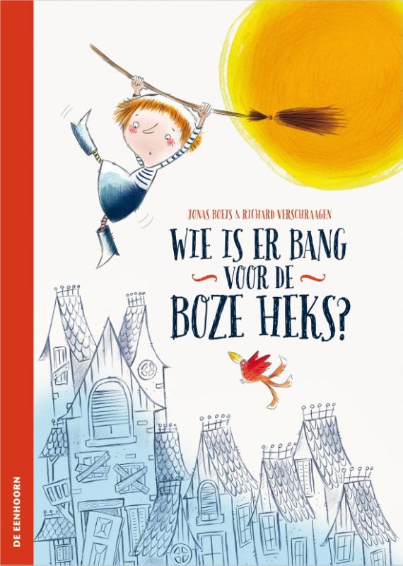 Omslag van Wie is er bang voor de boeze heks?