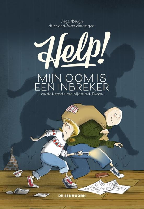 Omslag van Help! Mijn oom is een inbreker en dat kostte me bijna het leven