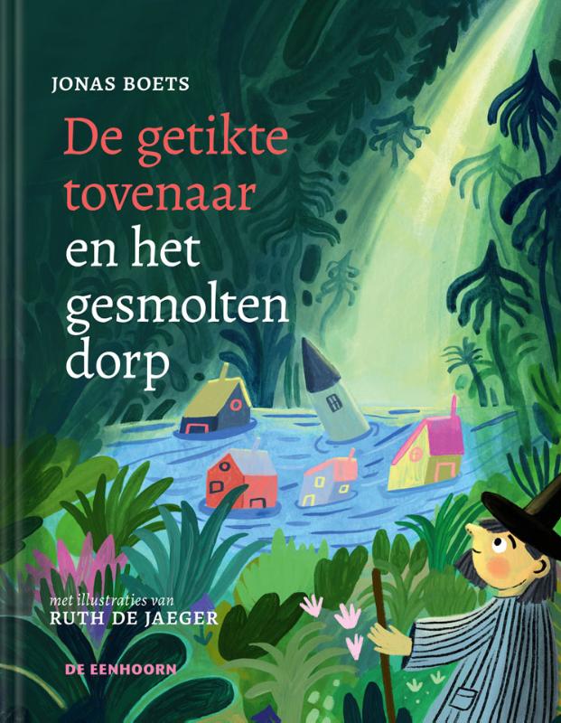 Omslag van De getikte tovenaar en het gesmolten dorp
