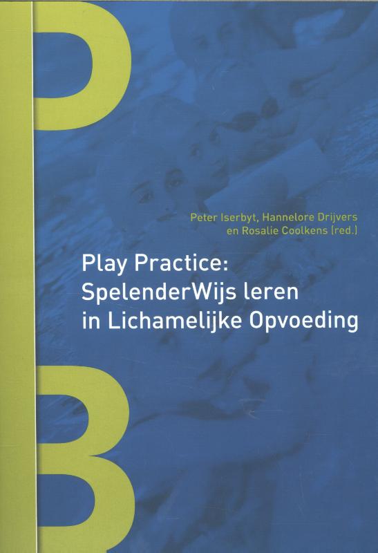 Omslag van Play practice: spelenderwijs leren in lichamelijke opvoeding