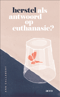 Omslag van Herstel als antwoord op euthanasie?