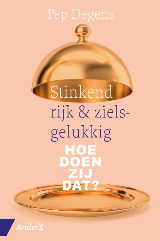 Omslag van Stinkend rijk & zielsgelukkig
