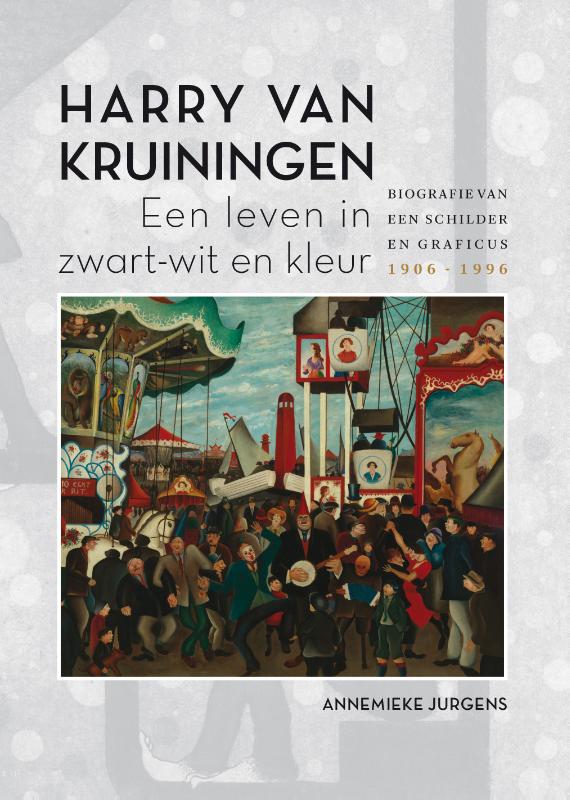 Omslag van Harry van Kruiningen: Een leven in zwart-wit en kleur