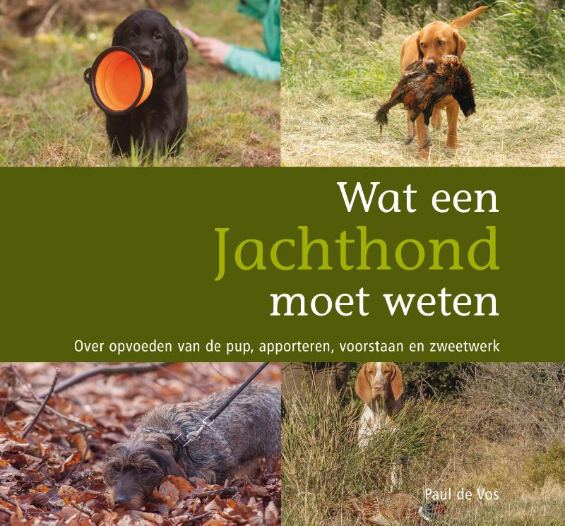 Omslag van Wat een jachthond moet weten