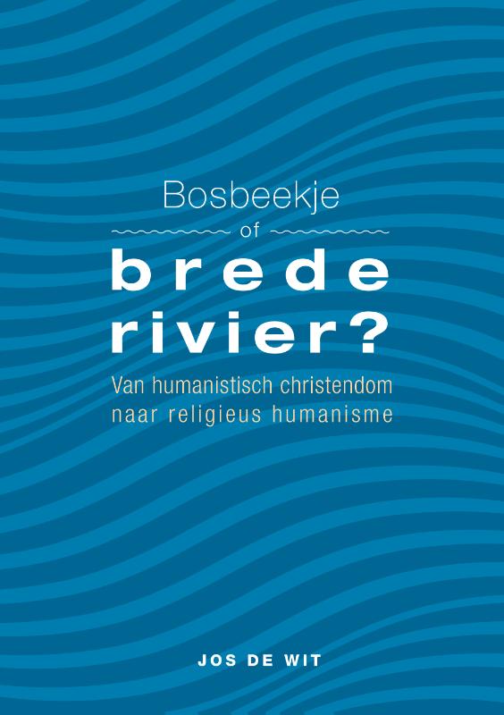 Omslag van Bosbeekje of brede rivier?