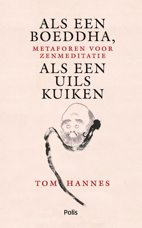 Omslag van Als een Boeddha, als een uilskuiken