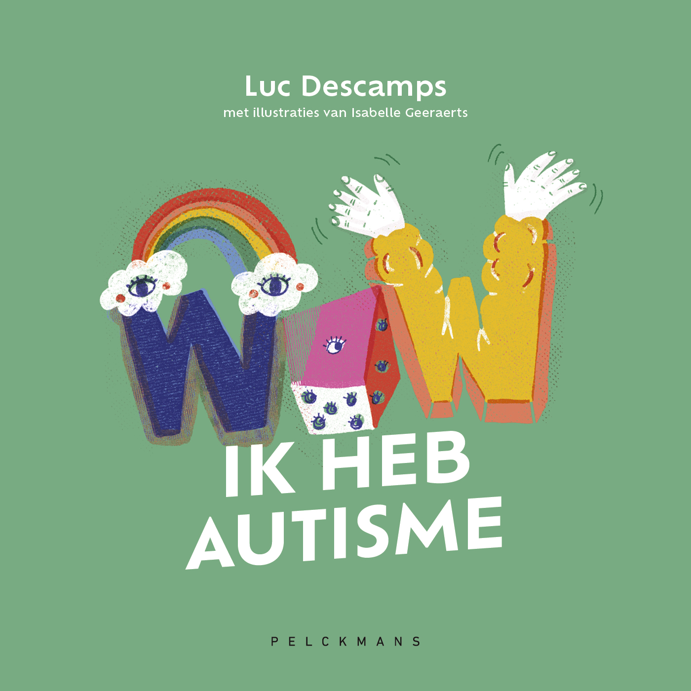 Omslag van WOW! Ik heb autisme