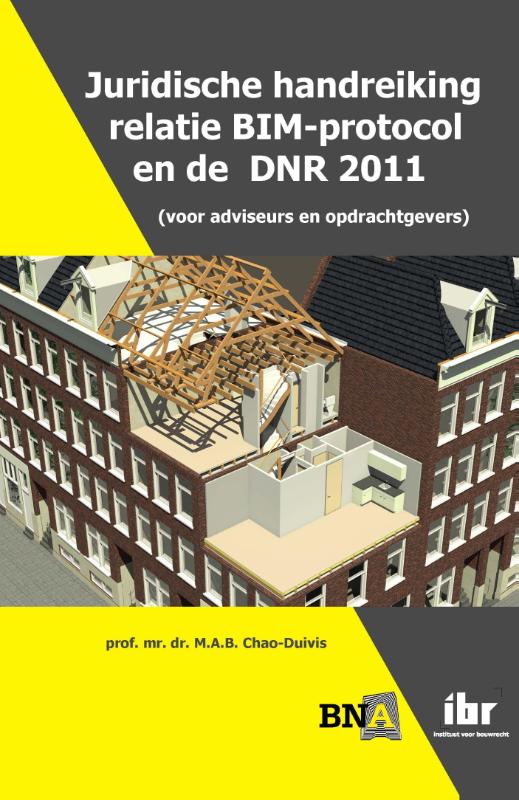 Omslag van Juridische handreiking relatie BIM-protocol en de DNR 2011 (voor adviseurs en opdrachtgevers)