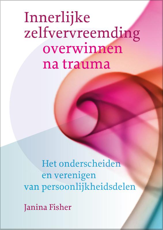 Omslag van Innerlijke zelfvervreemding overwinnen na trauma