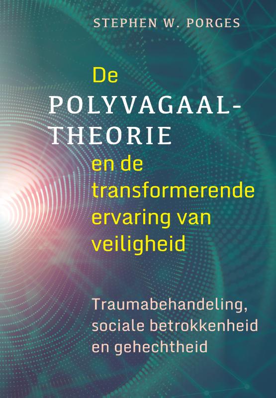 Omslag van De polyvagaaltheorie en de transformerende ervaring van veiligheid