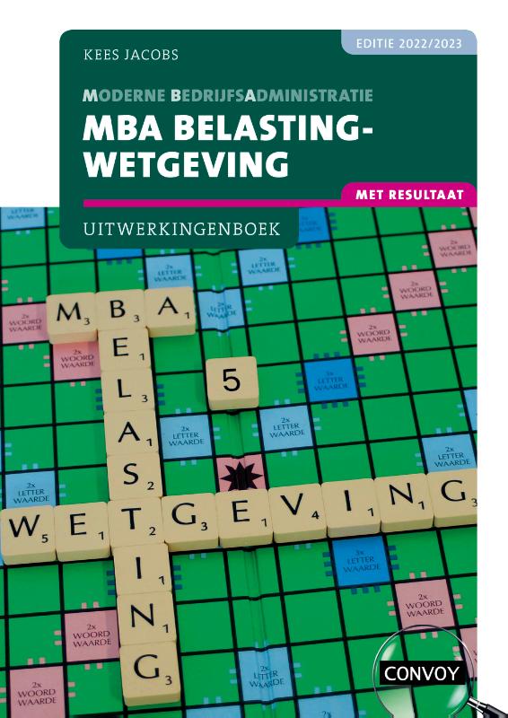 Omslag van MBA Belastingwetgeving met resultaat Uitwerkingenboek 2022-2023