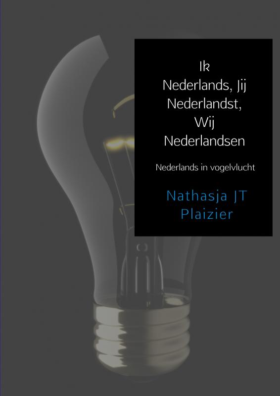 Omslag van Ik Nederlands, Jij Nederlandst, Wij Nederlandsen