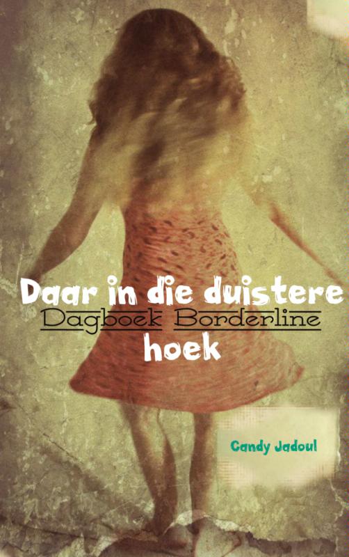 Omslag van Daar in die duistere hoek