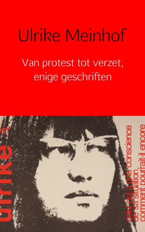 Omslag van Van protest tot verzet, enige geschriften