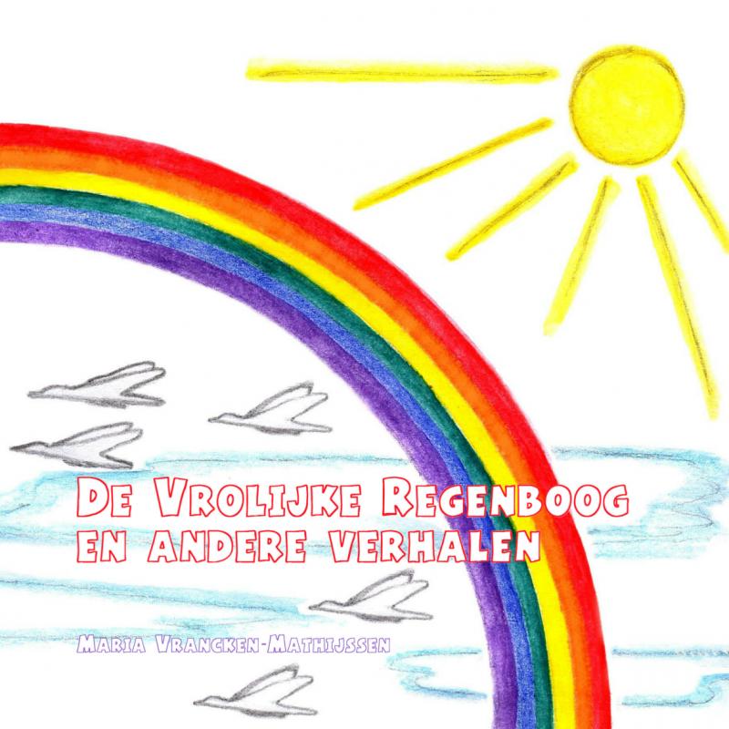 Omslag van De vrolijke regenboog en andere verhalen