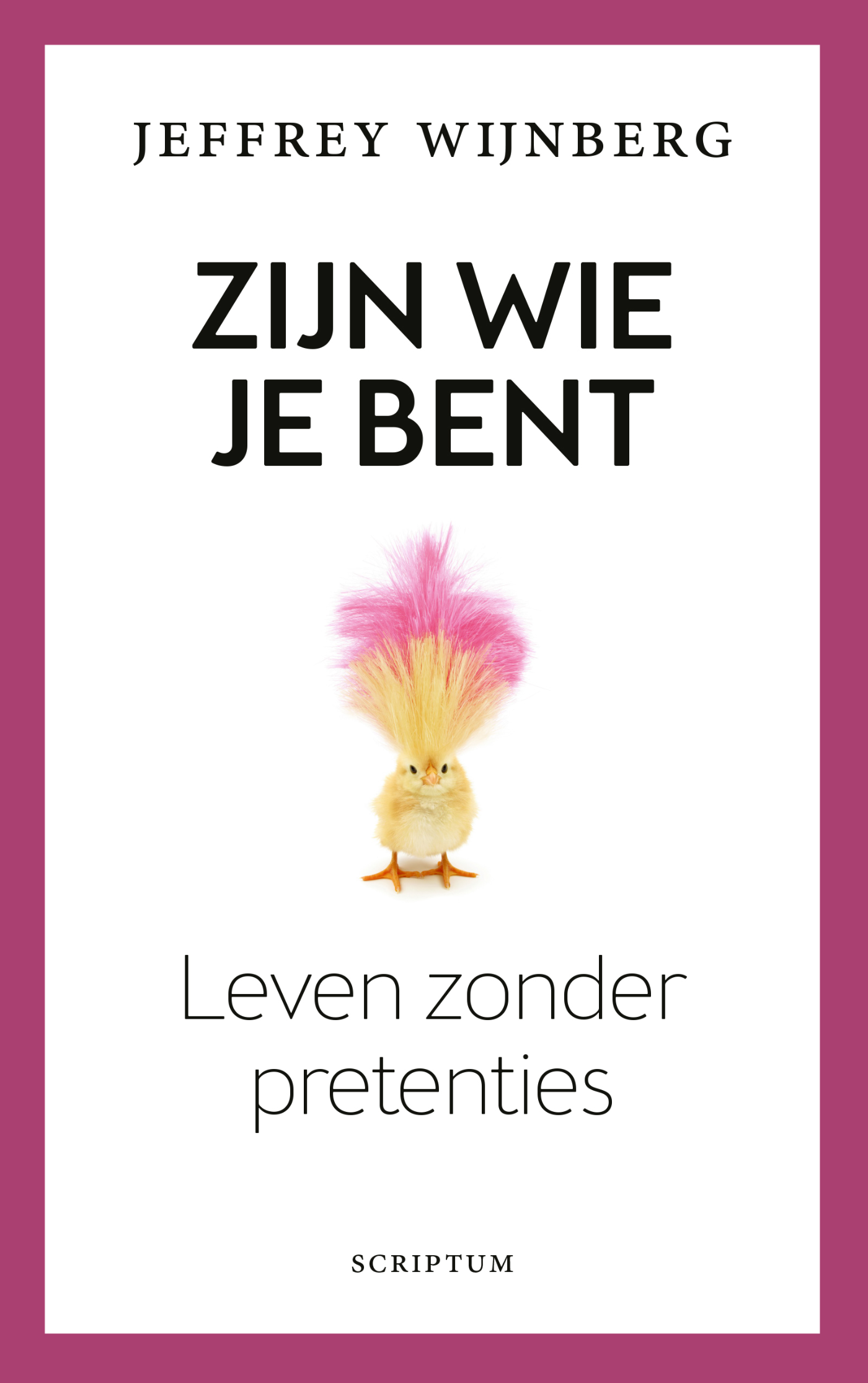 Omslag van Zijn wie je bent