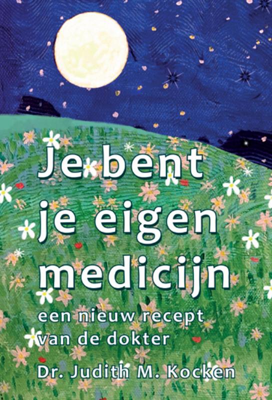 Omslag van Je bent je eigen medicijn